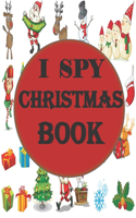 i spy Christmas book: A fun coloring Activity Books And Guessing Game For Kids, Toddlers and Preschool, Christmas Gifts For Kids