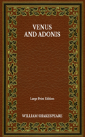 Venus And Adonis - Large Print Edition