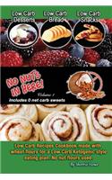 Low Carb Desserts, Low Carb Bread, Low Carb Snacks, No Nuts in Here