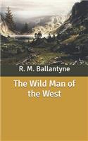 The Wild Man of the West