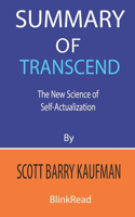 Summary of Transcend by Scott Barry Kaufman