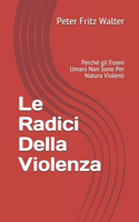 Radici Della Violenza
