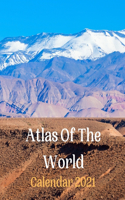 Atlas Of The World Calendar 2021