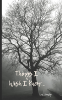 Things I Wish I Knew...