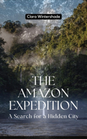 Amazon Expedition: A Search for a Hidden City