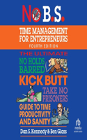 No B.S. Time Management for Entrepreneurs