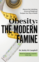 Obesity - The Modern Famine