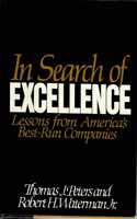 In Search of Excellence: Lessons from America's Best-run Companies