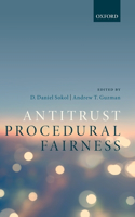 Antitrust Procedural Fairness