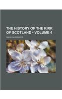The History of the Kirk of Scotland (Volume 4)