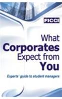 What Corporates Expect From You: Experts' Guide to Student Managers