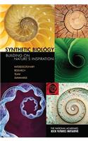 Synthetic Biology: Building on Nature's Inspiration: Interdisciplinary Research Team Summaries