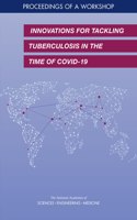 Innovations for Tackling Tuberculosis in the Time of Covid-19