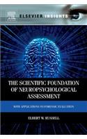 Scientific Foundation of Neuropsychological Assessment