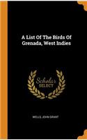 A List Of The Birds Of Grenada, West Indies