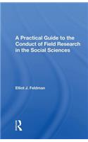 Practical Guide to the Conduct of Field Research in the Social Sciences