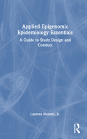 Applied Epigenomic Epidemiology Essentials