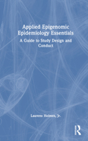 Applied Epigenomic Epidemiology Essentials