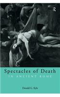 Spectacles of Death in Ancient Rome