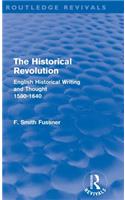 The Historical Revolution (Routledge Revivals)
