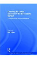 Learning to Teach Science in the Secondary School: A Companion to School Experience