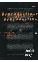 Reproductions of Reproduction