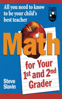 Math for Your First- And Second-Grader: All You Need to Know to Be Your Child's Best Teacher