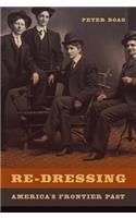 Re-Dressing America’s Frontier Past