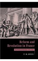 Reform and Revolution in France