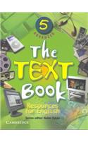 The Text Book 5 Advanced: Resources for English
