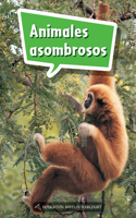Book 059: Animales Asombrosos: Leveled Reader, Enrichment Grade 1