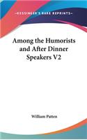 Among the Humorists and After Dinner Speakers V2