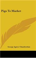 Pigs To Market