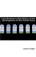 Contributions to the History of the Development of the Human Race