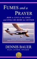 Fumes and a Prayer
