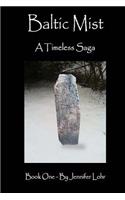 Baltic Mist - A Timeless Saga Book One