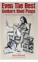 Even The Best Hookers Need Pimps