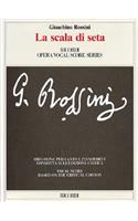 Gioachino Rossini - La Scala Di Seta (the Silken Ladder): Opera Vocal Score Critical Edition by Anders Wiklund: Opera Vocal Score Critical Edition by Anders Wiklund(English)