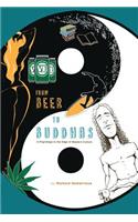 From Beer to Buddhas