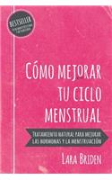 Cómo mejorar tu ciclo menstrual