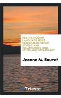 Heath's Modern Language Series. Exercises in French Syntax and Composition, with Notes and Vocabulary