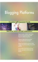 Blogging Platforms Complete Self-Assessment Guide