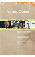 Process Owner A Complete Guide - 2019 Edition