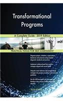 Transformational Programs A Complete Guide - 2019 Edition
