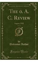 The 0. A. C. Review, Vol. 34: August, 1922 (Classic Reprint)