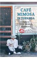 Cafe Mimosa in Topanga