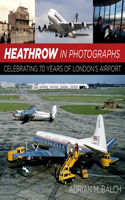 Heathrow in Photographs: Celebrating 70 Years of London's Airport