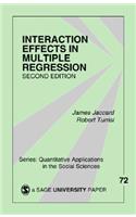 Interaction Effects in Multiple Regression: (Quantitative Applications in the Social Sciences)