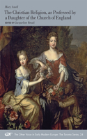 Christian Religion, as Professed by a Daughter of the Church of England