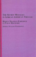 The Secret Messages in African American Theater